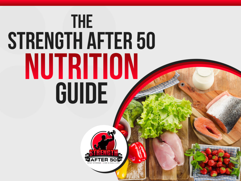 strength after 50 nutrition guide