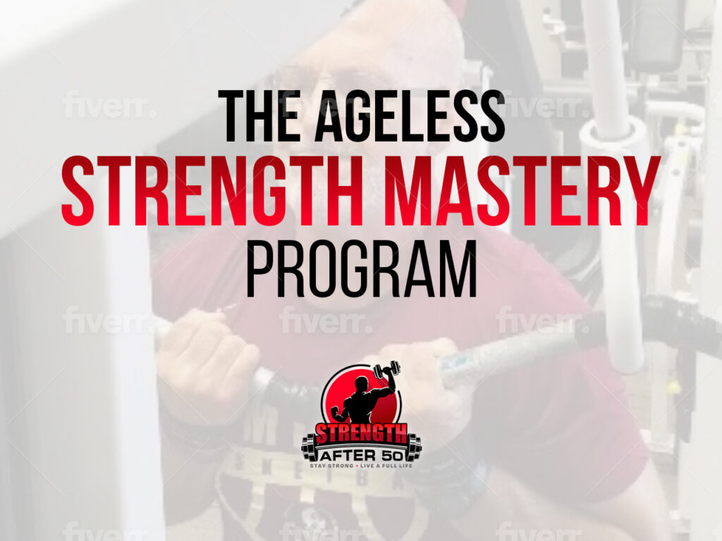 Ageless Strength Mastery Advanced Training Program